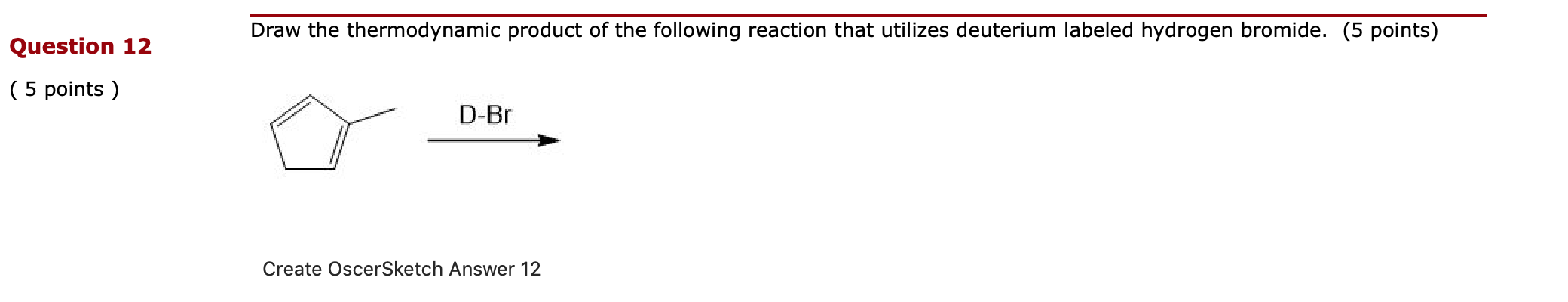 Solved Draw the thermodynamic product of the following | Chegg.com