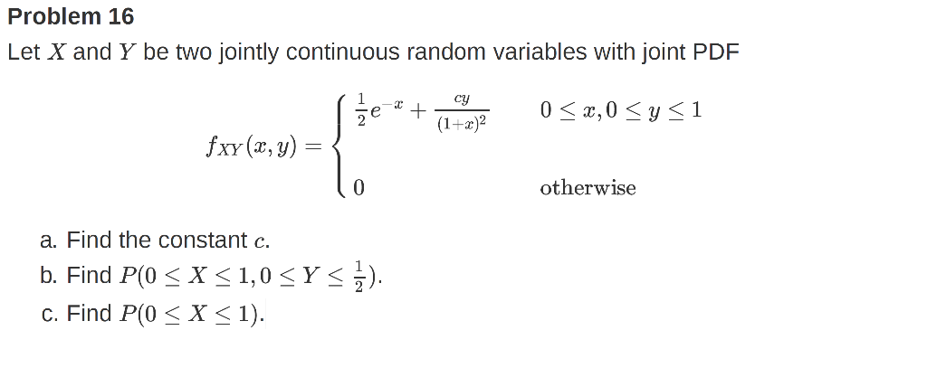 Solved Let X And Y Be Two Jointly Continuous Random Chegg Com