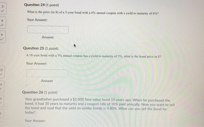Solved Question 24 (1 point) What is the price (in S) of a | Chegg.com