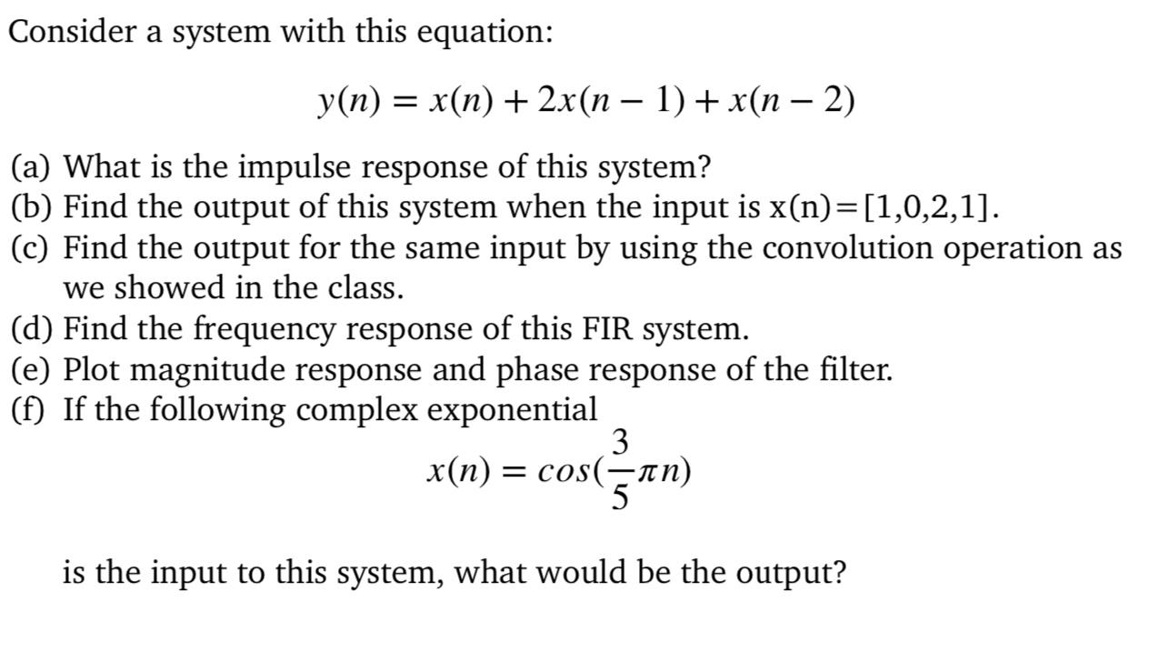 Solved Consider a system with this equation: | Chegg.com