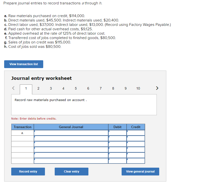 Solved 1. Raw materials purchases for cash. 2. Direct