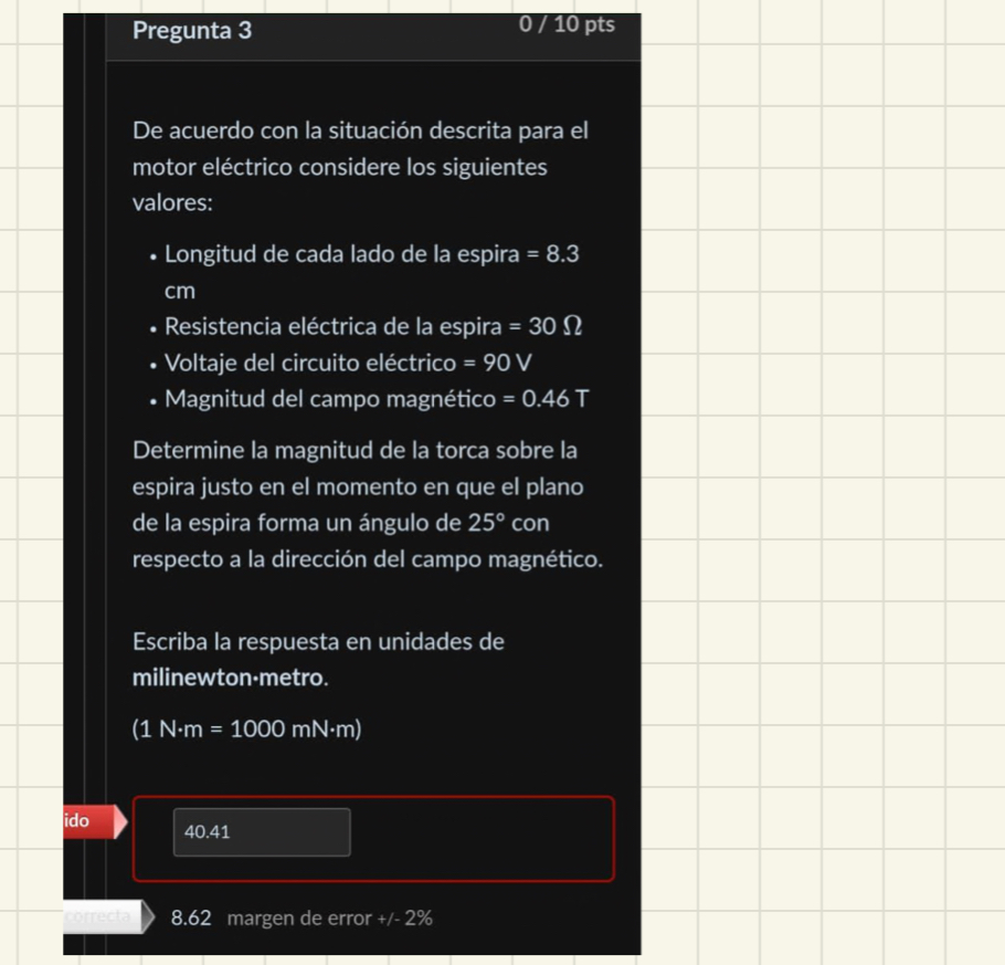 De acuerdo con la situación descrita para el motor eléctrico considere los siguientes valores: - Longitud de cada lado de la