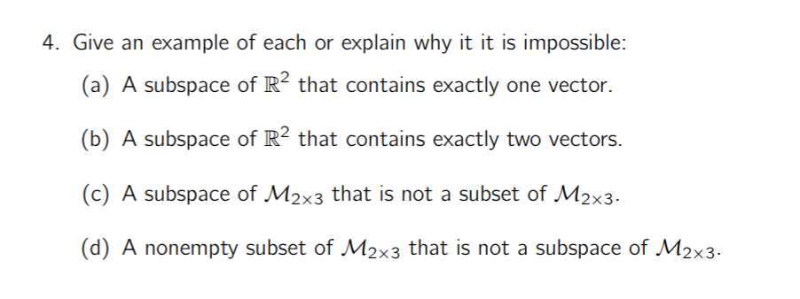 Solved 4. Give an example of each or explain why it it is | Chegg.com