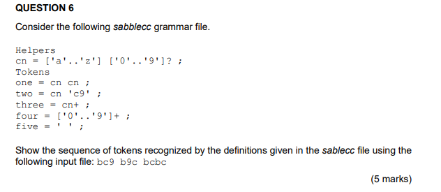 Solved QUESTION 6 Consider the following sabblecc gramm | Chegg.com