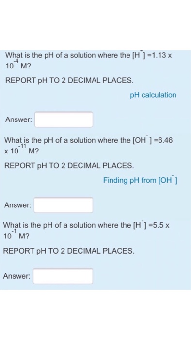 Solved What is the pH of a solution where the [H^+] =1.13 | Chegg.com