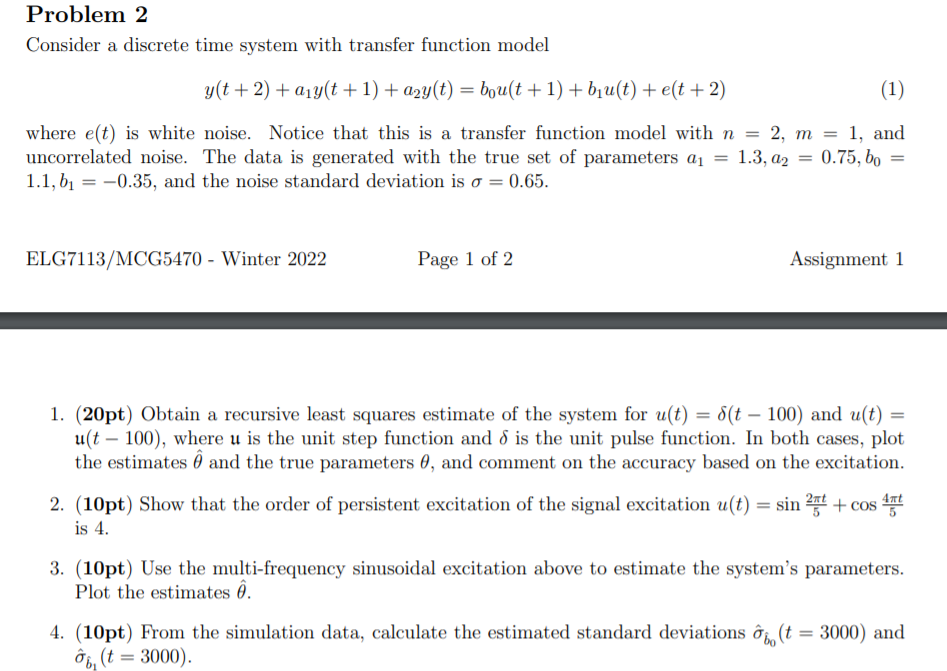 Problem 2 Consider a discrete time system with | Chegg.com