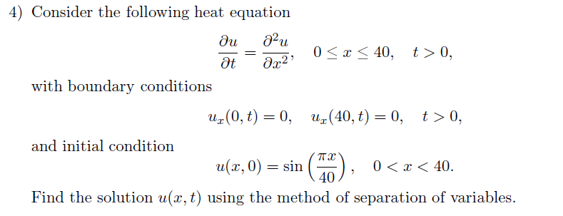 Solved 4) Consider the following heat equation | Chegg.com