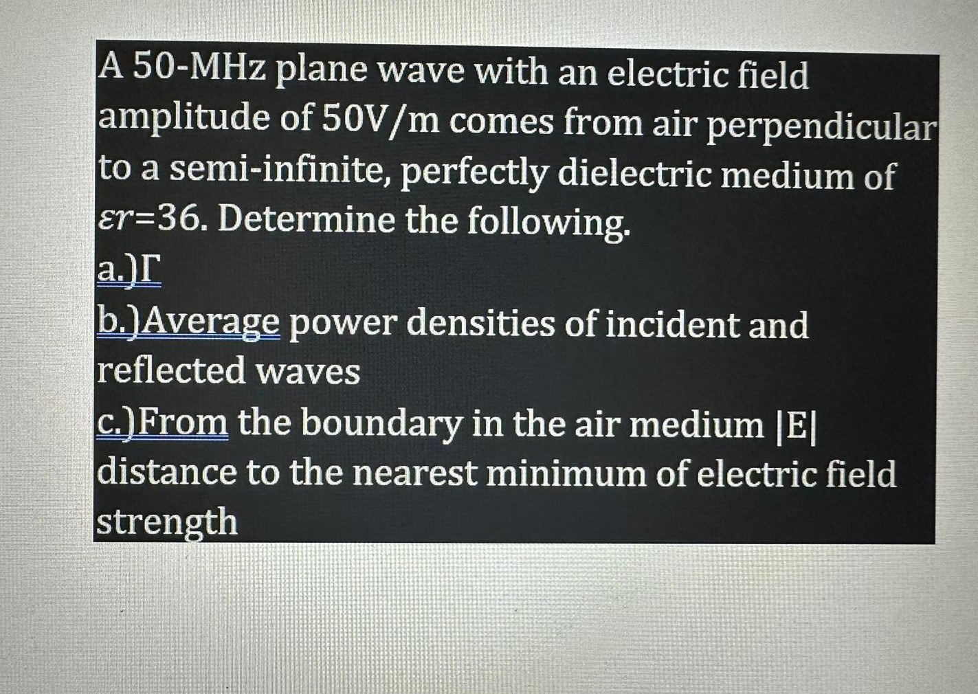 Solved A 50−MHz Plane Wave With An Electric Field Amplitude | Chegg.com