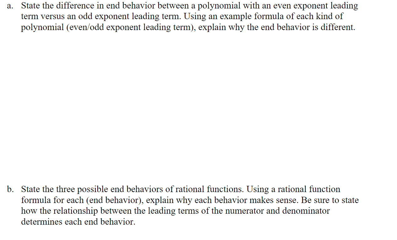 Solved State The Difference In End Behavior Between A | Chegg.com