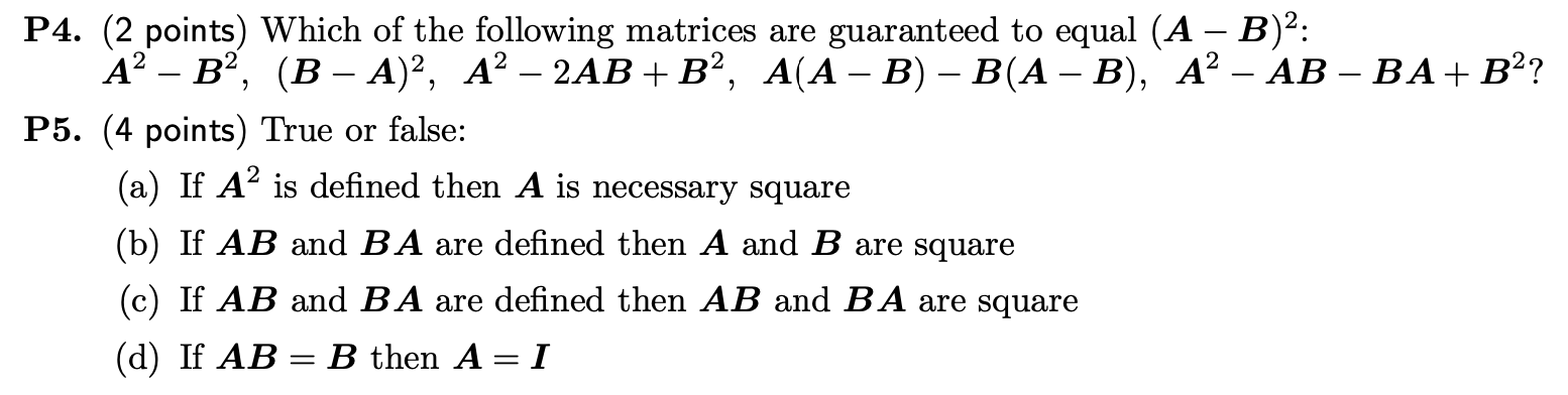 Solved P4. (2 points) Which of the following matrices are | Chegg.com