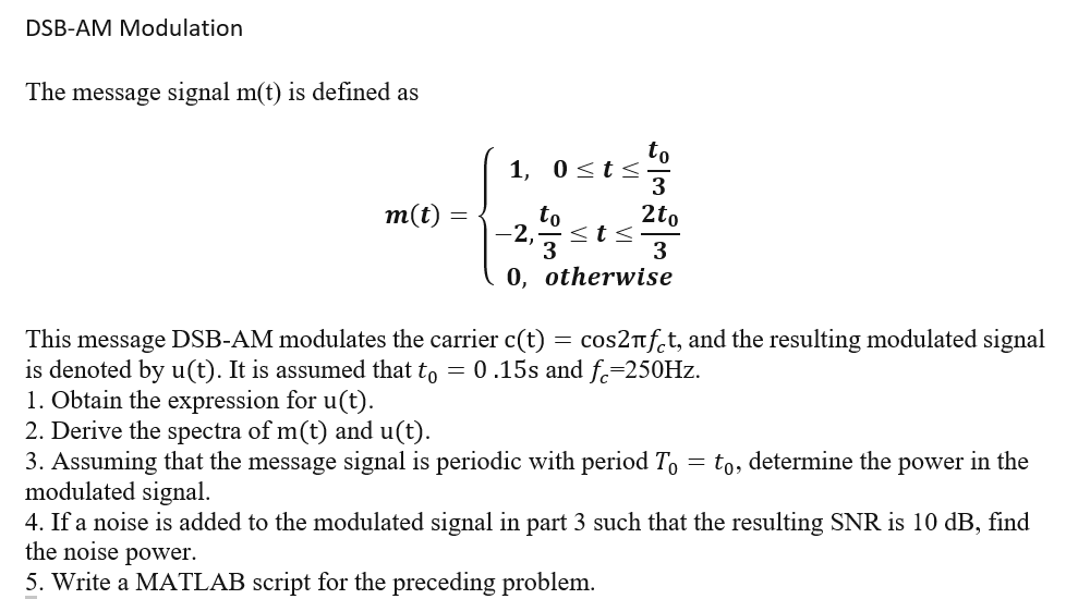 Solved DSB-AM Modulation The message signal m(t) is defined | Chegg.com