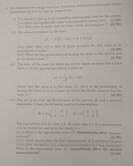 Solved 1) An atom with two energy levels has two states, the | Chegg.com