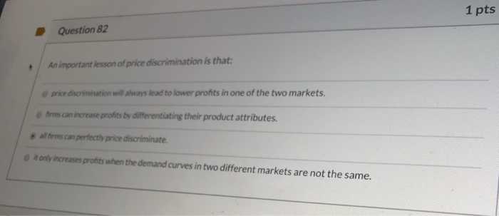 Solved 1 pts Question 82 An important lesson of price | Chegg.com
