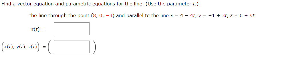 Solved Find a vector equation and parametric equations for | Chegg.com