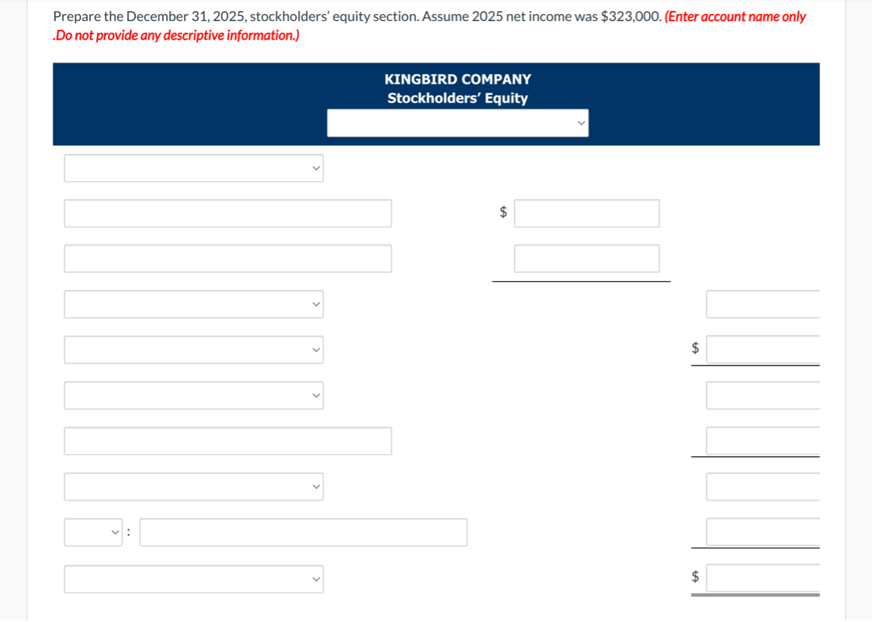 Kingbird Company reported the following amounts in
