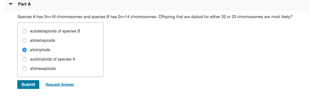 Solved Part A Species A has 2n=16 chromosomes and species B | Chegg.com