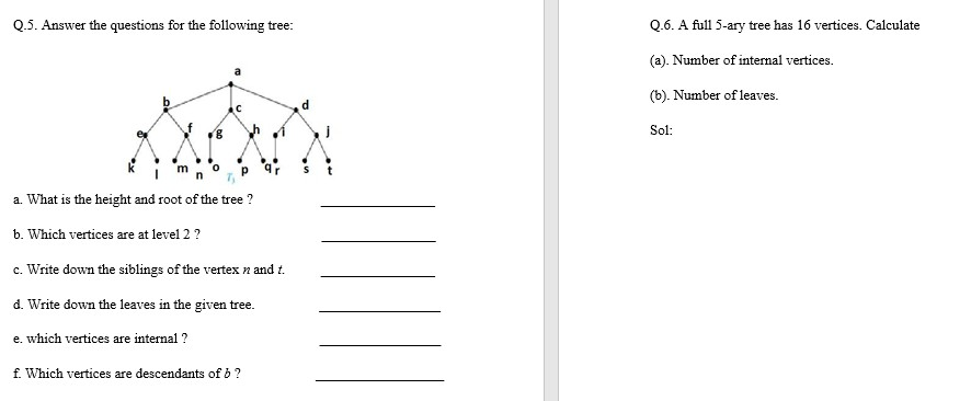 Solved Q.5. Answer the questions for the following tree: | Chegg.com