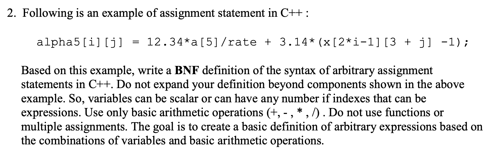 Solved 2. Following is an example of assignment statement in | Chegg.com
