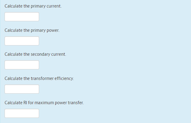 Solved For the transformer circuit shown the supply voltage | Chegg.com