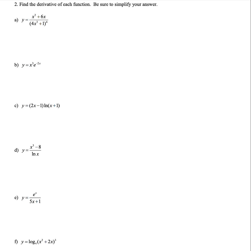 Solved 2. Find the derivative of each function. Be sure to | Chegg.com