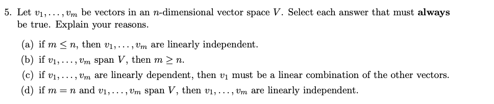 Solved 5. Let 01, ..., Um be vectors in an n-dimensional | Chegg.com