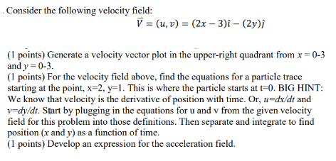 Solved Consider The Following Velocity Field: | Chegg.com