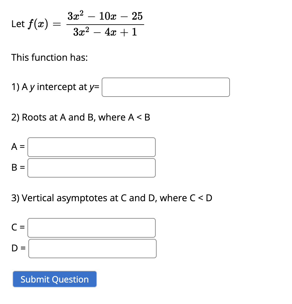 Solved Let F X 3x2−4x 13x2−10x−25 This Function Has 1 A Y