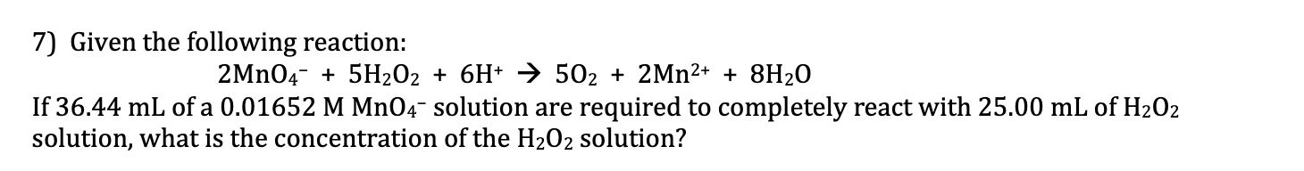 Solved 7) Given the following reaction: | Chegg.com