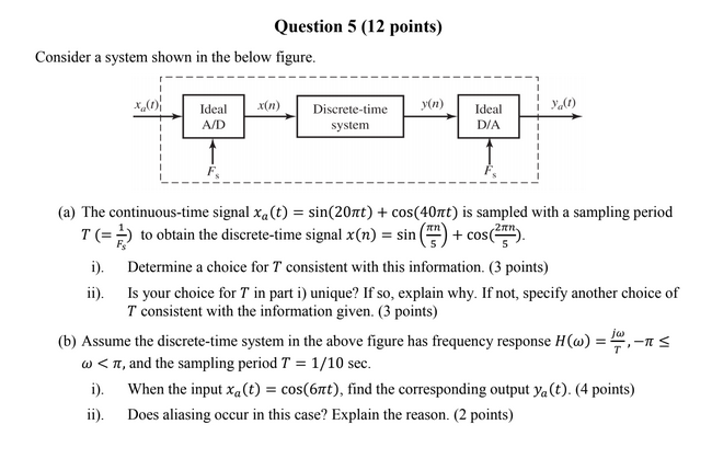 Solved Question 5 (12 points) Consider a system shown in the | Chegg.com