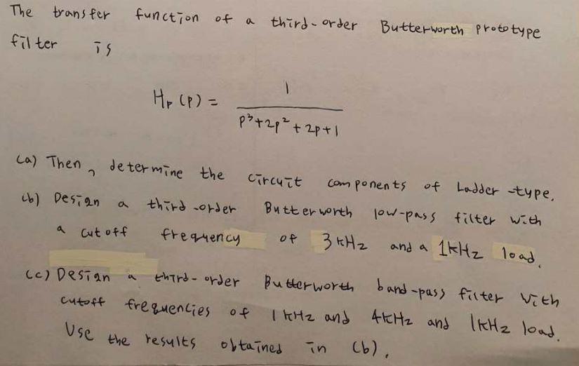 The Transfer Function Of A Third Order Butterworth Chegg Com