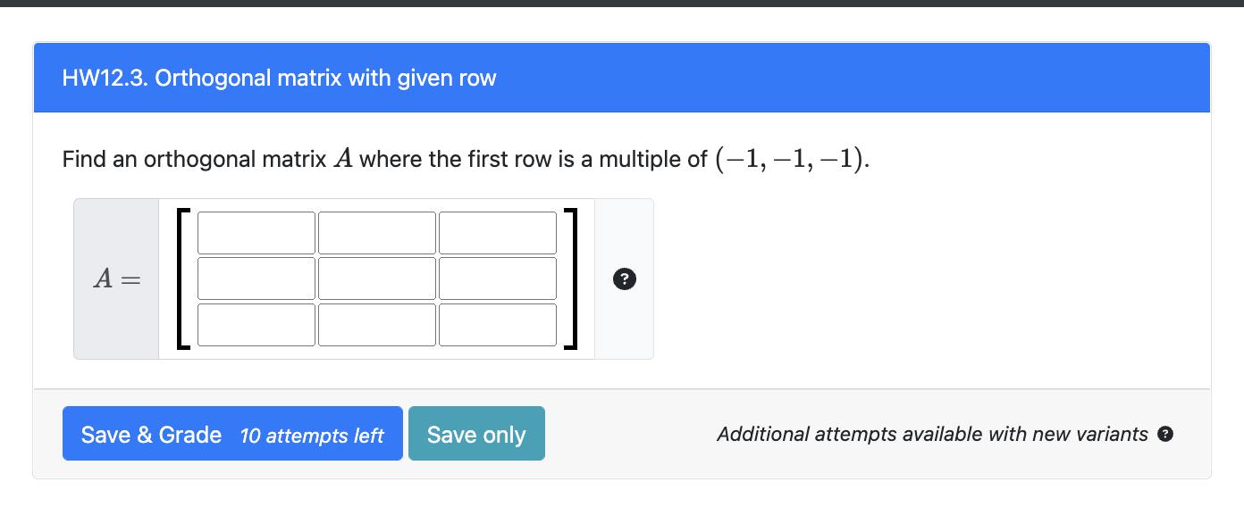 Solved Find an orthogonal matrix A where the first row is a