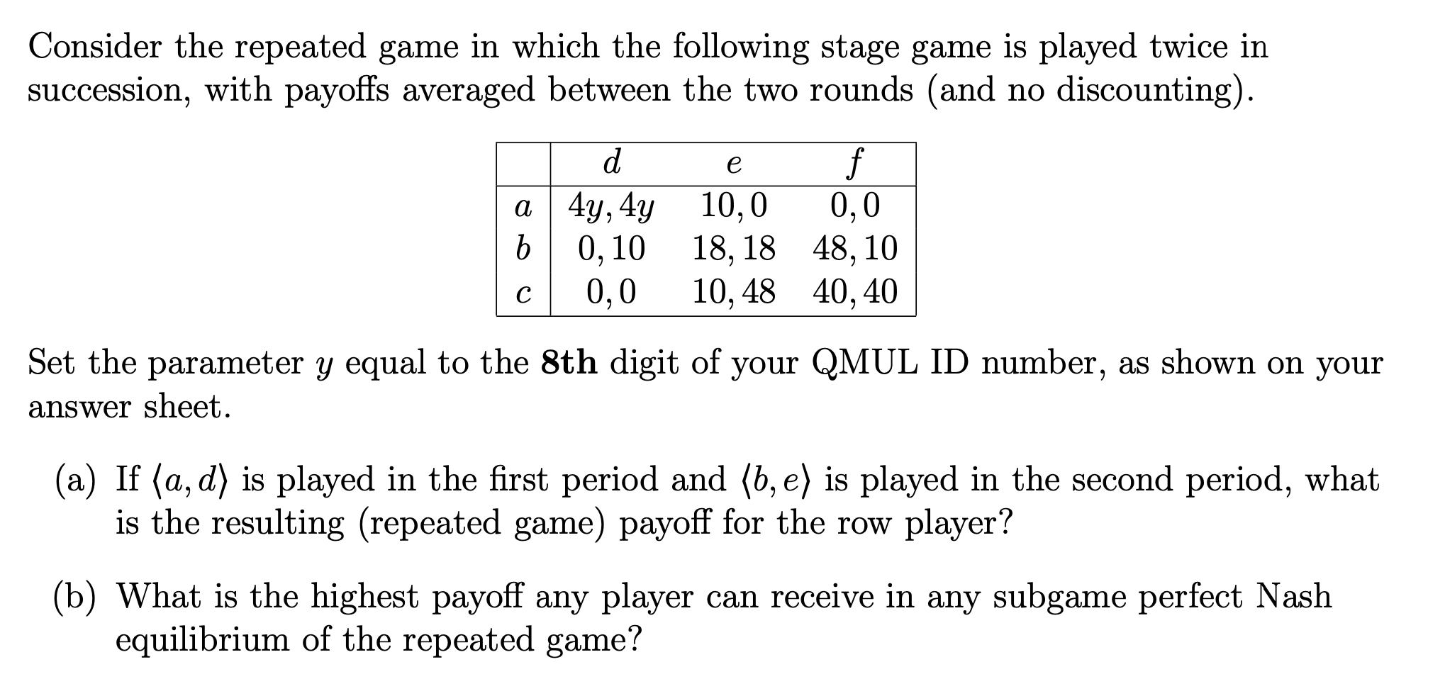 Solved Consider the repeated game in which the following | Chegg.com