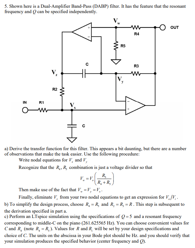 Solved 5. Shown here is a DualAmplifier BandPass (DABP)