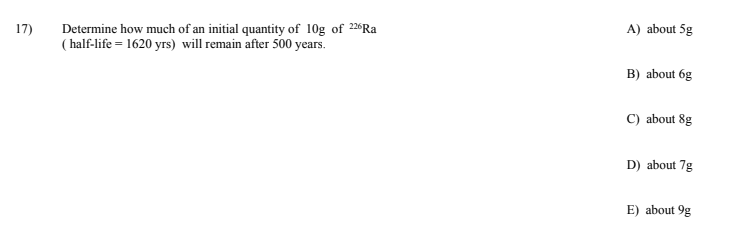 Solved 17) Determine how much of an initial quantity of 10g | Chegg.com