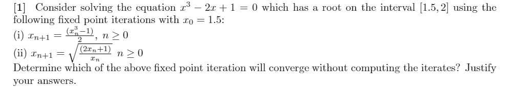 Solved [1] Consider solving the equation 13 – 2.1 + 1 = 0 | Chegg.com