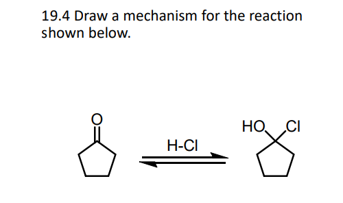 Solved 19.4 Draw a mechanism for the reaction shown below. | Chegg.com
