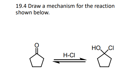 Solved 19.4 Draw A Mechanism For The Reaction Shown Below. | Chegg.com