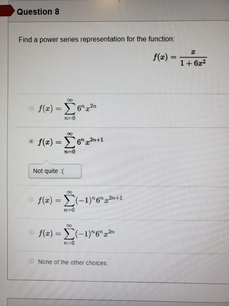 Solved Question 8 Find a power series representation for the | Chegg.com