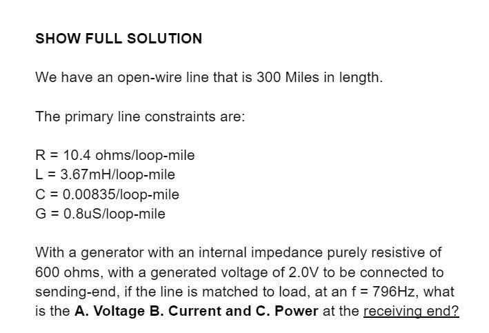 Solved R=10.4 ohms/loop-mile L=3.67mH/ loop-mile C=0.00835/ | Chegg.com