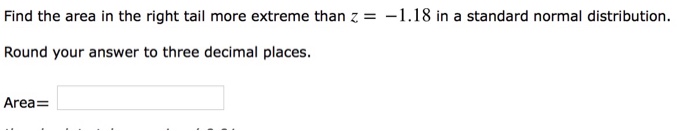 Solved Find the area in the right tail more extreme than z | Chegg.com