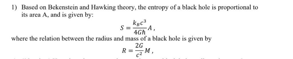 Solved 1) Based on Bekenstein and Hawking theory, the | Chegg.com