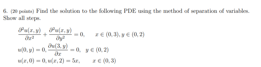 Solved 6. (20 points) Find the solution to the following PDE | Chegg.com