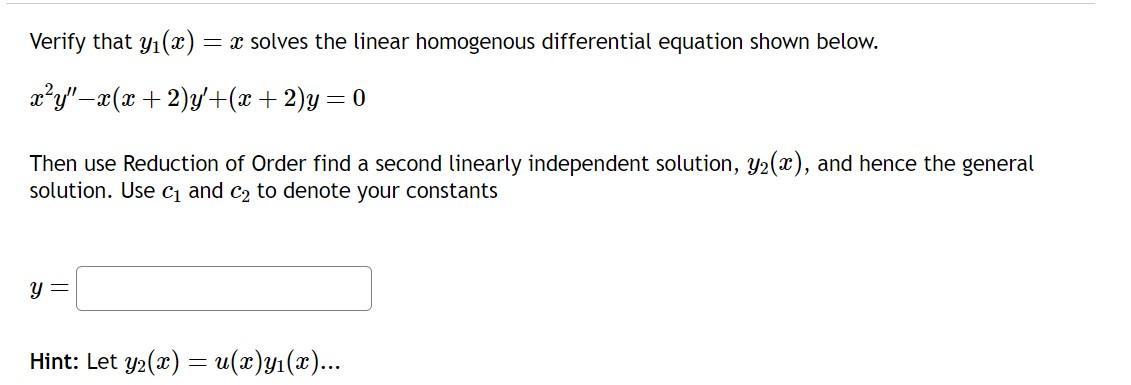 Solved Verify that y1(x)=x solves the linear homogenous | Chegg.com