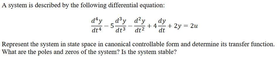 Solved A system is described by the following differential | Chegg.com