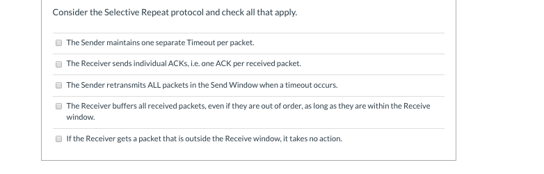Solved Consider the Selective Repeat protocol and check all | Chegg.com