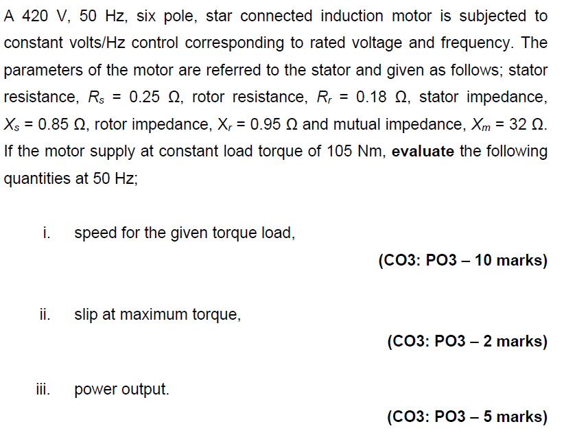 Solved A 420 V, 50 Hz, six pole, star connected induction | Chegg.com