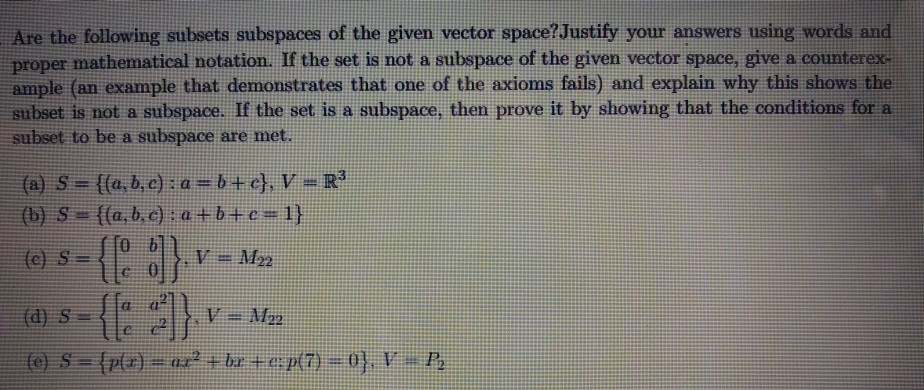 Solved Are The Following Subsets Subspaces Of The Given | Chegg.com