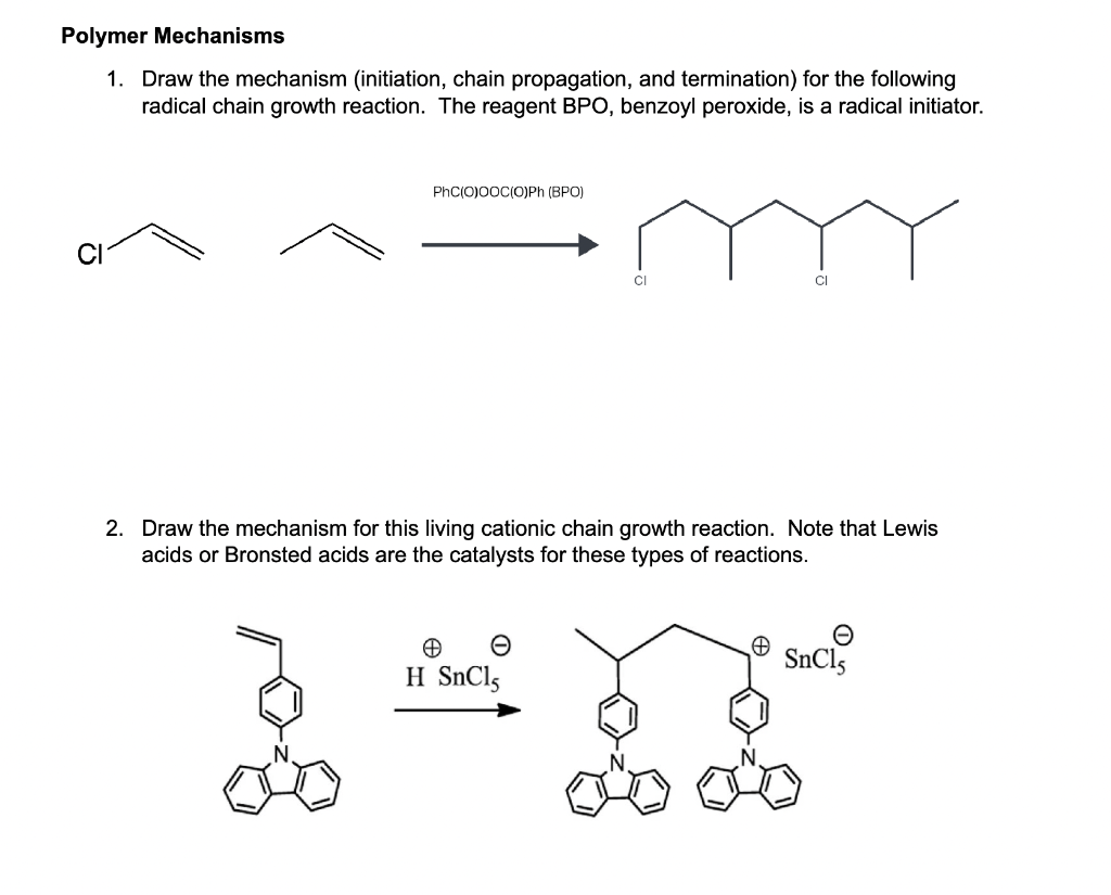 Solved Polymer Mechanisms 1. Draw the mechanism (initiation, | Chegg.com