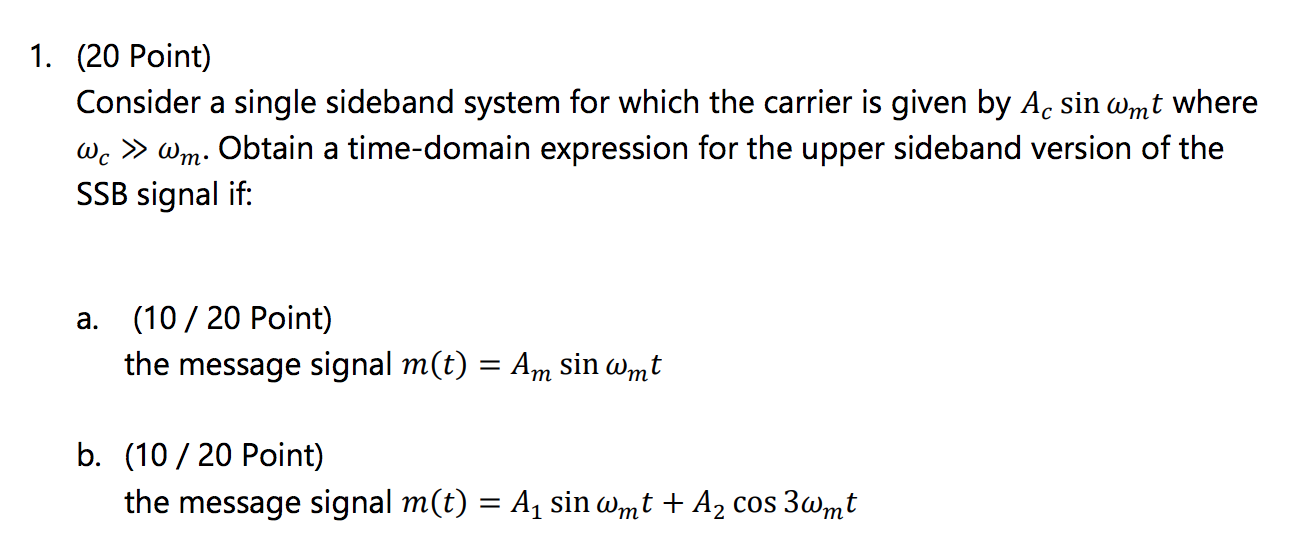 Solved 1. (20 Point) Consider a single sideband system for | Chegg.com