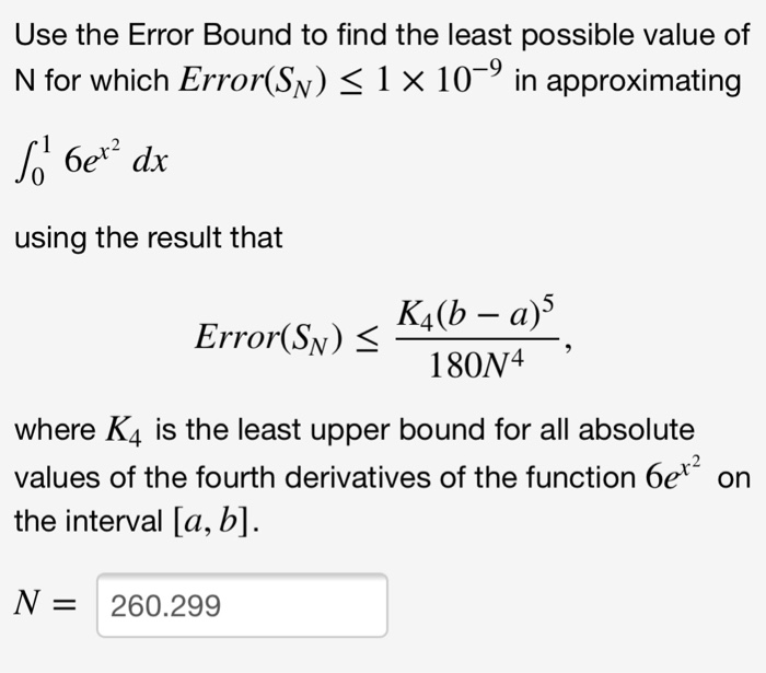 Solved Use the Error Bound to find the least possible value | Chegg.com